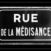 rue de la médisance.jpg